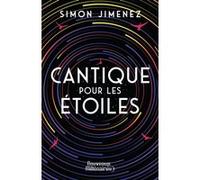 Cantique pour les étoiles Simon Jimenez (Auteur), Benoît Domis (Traduction)