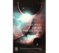 Cantique pour les étoiles - Simon Jimenez - J'ai Lu - Poche - Roman