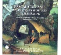 Collasse : Les Cantiques Spirituels de Jean Racine / Rebel : 2ème Suite pour violon et basse continue