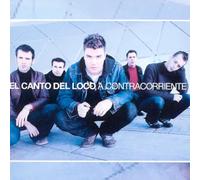 Canto Del Loco,El - A Contra Corriente [Import]