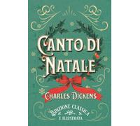 Canto di Natale Edizione classica e illustrata