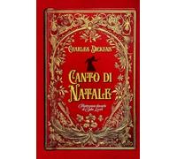 Canto di Natale Illustrazioni classiche di John Leech: Storie di Natale per bambini