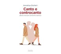Canto e controcanto. Breve manuale sull’amore classico