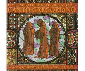 Canto Gregoriano - Las Mejores Obras