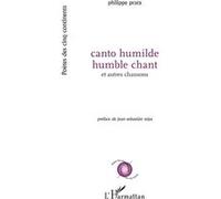 Canto humilde humble chant Philippe Pratx (Auteur)
