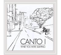 Canto I - While You Were Sleeping