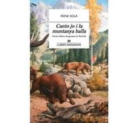 Canto Jo I La Muntanya Balla - [Livre en VO] Sola, Irene (Auteur)