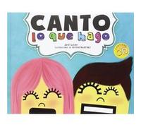Canto Lo Que Hago Lueiro, José (Auteur)