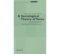 A Sociological Theory of Value Natalia Milla (Auteur)