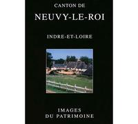 Canton De Neuvy-Le-Roi N°219 - Inventaire Du Patrimoine - Lieux Dits - broché - Guide