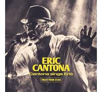 Cantona – Cantona Sings Eric - First Tour Ever