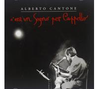 Cantone Alberto - C'era Un Sogno per Cappello [Import]