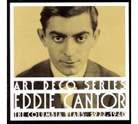 Cantor, Eddie - Columbia Years: 1922-1940