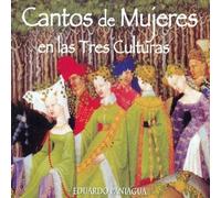 Cantos De Mujeres En Las Tres Culturas