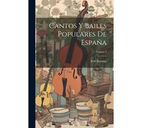 Cantos Y Bailes Populares De España; Volume 2