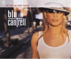 Cantrell, Blu - Hit 'Em Up Style (Oops)