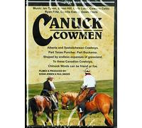 Canuck Cowmen. Vaquero Thirteen. Albera & Saskatchewan Cowboys