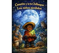 CANUTITO Y LA TÍA CHILLANGUA: LOS NIÑOS PERDIDOS - EDICIÓN ESPECIAL.