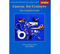 Canvas For Cruisers: The Complete Guide