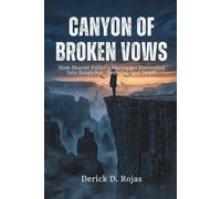 Canyon of Broken Vows: How Sharon Fuller’s Marriages Unraveled Into Suspicion, Betrayal, and Death