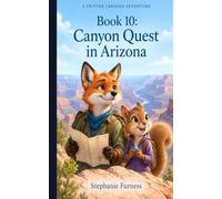 Canyon Quest in Arizona: A Critter Caravan Adventure