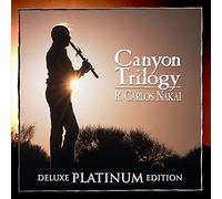 Canyon Trilogy [Deluxe Platinum Edition] by R. Carlos Nakai (2015-05-04)