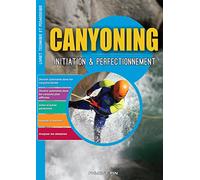 Canyoning : initiation & perfectionnement