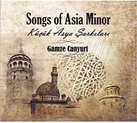 Canyurt, Gamze - Songs of Asia Minor