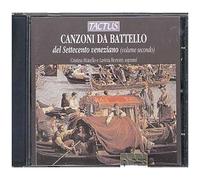 Canzoni Da Batello Del Settecento Venzaziano Vol. 2 Miatello & Bertotti, Sop.