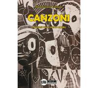 Canzoni. (In versi più o meno liberi)