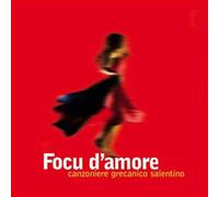 Canzoniere Grecanico / Focu d'Amore
