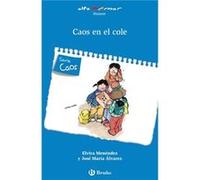 Caos En El Cole Menéndez, Elvira Álvarez, José María (Auteur)