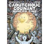 Caoutchouc couinant numero cinq - José Roosevelt - Du Canard Eds - broché - Bande dessinée