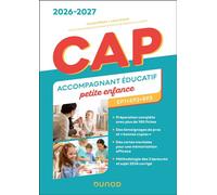 CAP Accompagnant éducatif petite enfance (AEPE) - Épreuves professionnelles 2026-2027 Tout-en-un - Carole Métais - Dunod - broché - Scolaire / Universitaire
