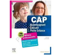 Cap Accompagnant Educatif Petite Enfance - Matières Professionnelles - Réussir Mes Épreuves