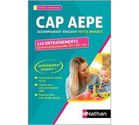 110 entraînements – CAP Accompagnant éducatif petite enfance – Nathan