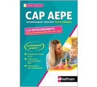 CAP Accompagnement éducatif petite enfance 110 entraînements Epreuves professionnelles EP1 EP2 EP3 2024-2025 Louisa Rebih (Auteur)