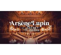Cap Adrénaline Escape Game immersif à l'Opéra Garnier: Arsène Lupin et le secret de l'Opéra