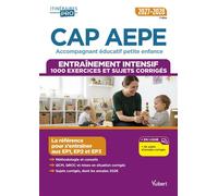 CAP AEPE - Accompagnant éducatif petite enfance - Épreuves professionnelles 2027-2028 - Entraînement intensif 1000 exercices et sujets corrigés - Ghislaine Camus - Vuibert - broché - Scolaire / Univer