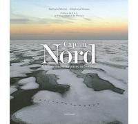CAP AU NORD: NAVIGATION DANS LES GLACES DE L'ARCTIQUE