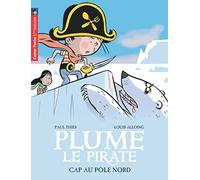 Plume Le Pirate Tome 8 - Cap Sur Le Pôle Nord