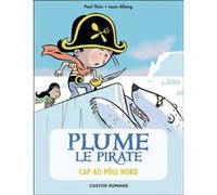 Cap au Pôle Nord Paul Thiès (Auteur), Louis Alloing (Illustration)