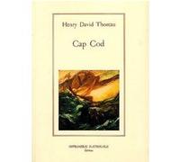 Cap Cod Henry David Thoreau (Auteur), Pierre-Yves Pétillon (Traduction)