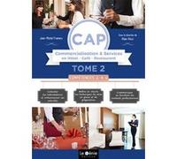 CAP Commercialisation et Services en HCR - Tome 2 - Compétences 2,4,6 Jean-Michel Framery (Auteur)