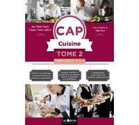 CAP Cuisine - Tome 2 - Compétences 4,5,6 Jean-Michel Framery (Auteur), François-Xavier Lefebvre (Auteur)