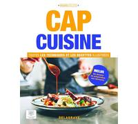 CAP Cuisine - Toutes les techniques et recettes illustrées (2023)