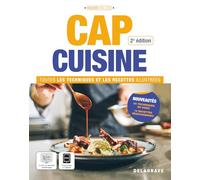 CAP Cuisine - Toutes les techniques et recettes illustrées (2025) - Manuel élève