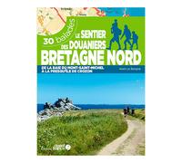 Cap Diffusion Le Sentier Des Douaniers Bretagne Nord - 30 Balades Vert - Librairie et guides voyage