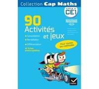 Cap Maths CE1 éd. 2016 - 90 Activités et jeux Consolidation, remédiation et différenciation Roland Charnay (Auteur), Marie-Paule Dussuc (Auteur), Dany Madier (Auteur), Georges Combier (Auteur)