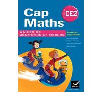 Cap Maths Ce2, Cahier De Géométrie Et Mesure - Nouveaux Programmes